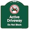 Signmission Active Driveway Do Not Block W/ Graphic Heavy-Gauge Aluminum Sign, 18" x 18", GW-1818-9999 A-DES-GW-1818-9999 - alternate 1